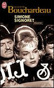 Simone Signoret&nbsp;-&nbsp;Huguette Bouchardeau