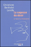 La sagesse du désir&nbsp;-&nbsp;Christiane Berthelet Lorelle