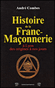 Histoire de la franc-maçonnerie à Lyon et sa région&nbsp;-&nbsp;Collectif