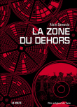 La zone du dehors&nbsp;-&nbsp;Alain Damasio