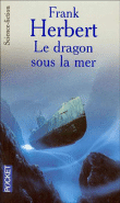 Le dragon sous la mer&nbsp;-&nbsp;Frank Herbert