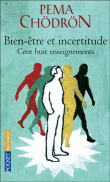 Bien-être et incertitude&nbsp;-&nbsp;Pema Chödrön