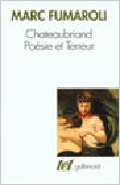 Chateaubriand, poésie et terreur&nbsp;-&nbsp;Marc Fumaroli