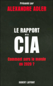 Le rapport CIA&nbsp;-&nbsp;Alexandre Adler