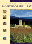 La route des abbayes en Languedoc-Roussillon&nbsp;-&nbsp;Frédérique Barbut