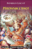 Péronnik l'idiot