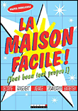 La maison facile