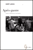 Après-guerre&nbsp;-&nbsp;Gert Ledig
