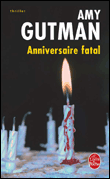 Anniversaire fatal&nbsp;-&nbsp;Amy Gutman