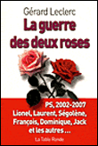 La guerre des deux roses&nbsp;-&nbsp;Gérard Leclerc