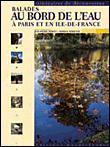 Balades au bord de l'eau � Paris et en Ile-de-France