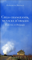 Ciels changeants, menaces d'orages&nbsp;-&nbsp;Elisabeth Motsch
