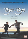 Bye Bye&nbsp;-&nbsp;Karim Dridi