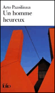 Un homme heureux&nbsp;-&nbsp;Arto Paasilinna