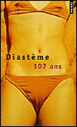 Cent sept ans&nbsp;-&nbsp;Diastème