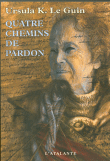 Quatre chemins de pardon&nbsp;-&nbsp;Ursula K. Le Guin