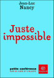 Juste impossible&nbsp;-&nbsp;Jean-Luc Nancy