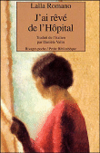 J'ai rêvé l'hôpital&nbsp;-&nbsp;Lalla Romano, Danièle Valin