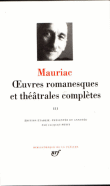 Oeuvres romanesques et théâtrales complètes&nbsp;-&nbsp;François Mauriac