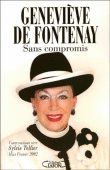 Sans compromis&nbsp;-&nbsp;G. DE Fontenay, S. Tellier