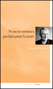 Nous ne sommes pas faits pour la mort&nbsp;-&nbsp;J. Darras