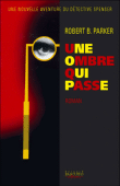 Une ombre qui passe&nbsp;-&nbsp;Robert B. Parker