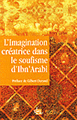 L'imagination créatrice dans le soufisme d'ibn'arabi&nbsp;-&nbsp;Henry Corbin