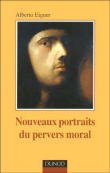 Nouveaux portraits du pervers moral&nbsp;-&nbsp;Alberto Eiguer