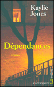 Dépendances&nbsp;-&nbsp;Kaylie Jones