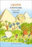 L'Egypte à petits pas&nbsp;-&nbsp;Aude Gros de Beler