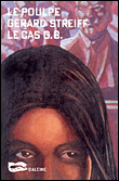 Le cas G.B.&nbsp;-&nbsp;Gérard Streiff