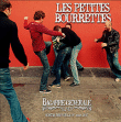 Les Petites Bourrettes&nbsp;-&nbsp;Bagarre générale Live