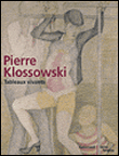 Pierre Klossowski, tableaux vivants&nbsp;-&nbsp;Collectif