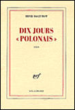 Dix jours polonais&nbsp;-&nbsp;Henri Raczymow