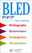 Cours superieur 5e 4e 3e&nbsp;-&nbsp;Bled