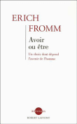 Avoir ou être ?&nbsp;-&nbsp;Erich Fromm