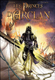 Les princes d'Arclan, T4&nbsp;-&nbsp;Jean-Charles Gaudin, Laurent Sieurac