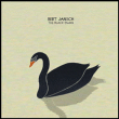 Bert Jansch&nbsp;-&nbsp;Black Swan