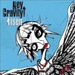 Hey Gravity&nbsp;-&nbsp;Risen