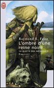 La guerre des serpents, T1&nbsp;-&nbsp;Raymond Elias Feist