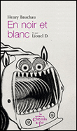 En noir et blanc&nbsp;-&nbsp;Henry Bauchau