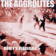 The Aggrolites&nbsp;-&nbsp;Dirty reggae