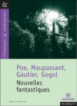 Nouvelles fantastiques&nbsp;-&nbsp;Edgar Allan Poe, Théophile Gautier, Guy de Maupassant