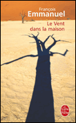 Le vent dans la maison&nbsp;-&nbsp;François Emmanuel