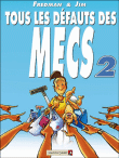 Tous les défauts des mecs, T2&nbsp;-&nbsp;Jim, Fredman