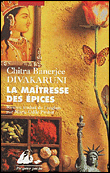La maîtresse des épices&nbsp;-&nbsp;Chitra Banerjee Divakaruni