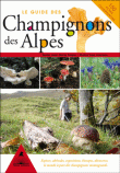 Le guide des champignons des Alpes - Yves Lanceau