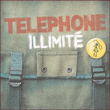 Téléphone&nbsp;-&nbsp;Téléphone Illimité - Best of