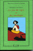 Le jeu du tigre et des antilopes&nbsp;-&nbsp;Bernard Grandjean