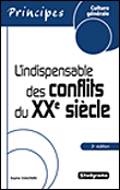 L'indispensable des conflits du XXème siècle&nbsp;-&nbsp;Sophie Chautard
